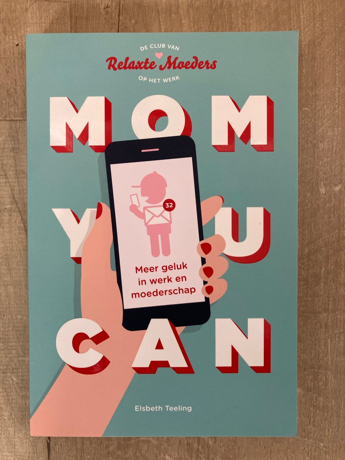 Mom You Can - Meer geluk in werk en moederschap, Boeken, Zwangerschap en Opvoeding, Ophalen of Verzenden, Zo goed als nieuw, Opvoeding tot 6 jaar
