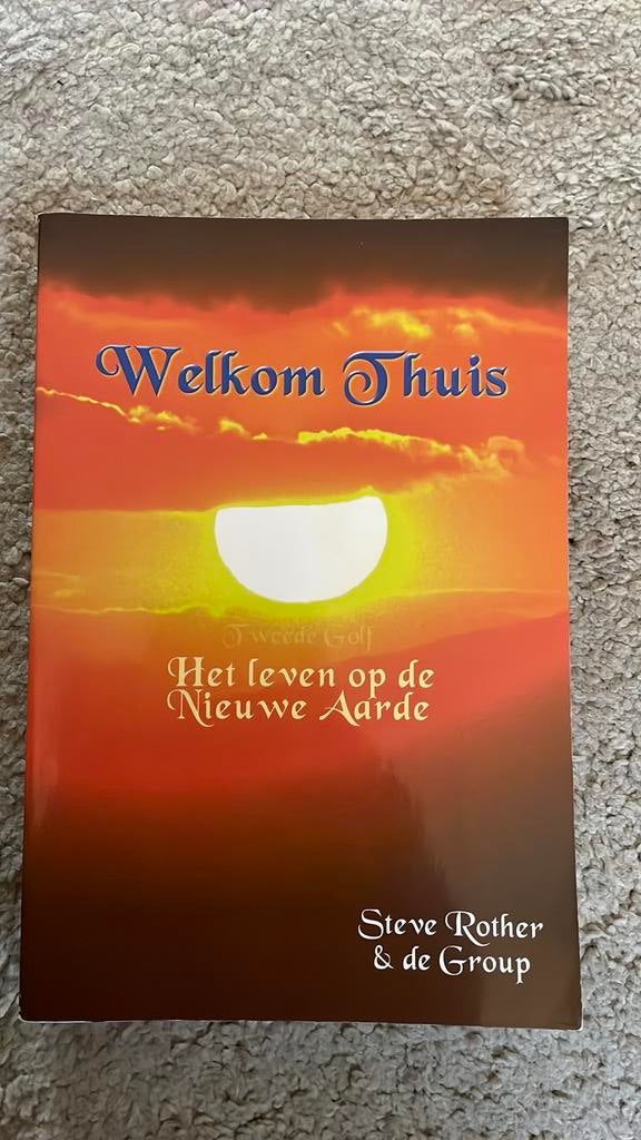 Welkom thuis, leven op de nieuwe aarde - steve rother, Boeken, Ophalen of Verzenden, Nieuw, Spiritualiteit algemeen, Achtergrond en Informatie