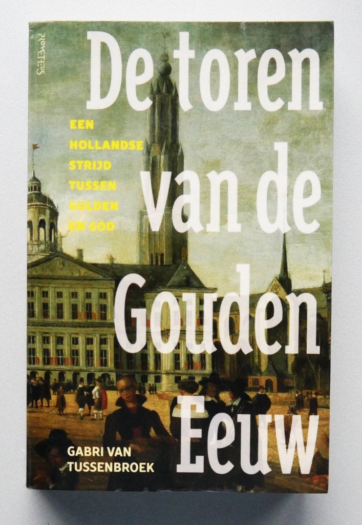 De toren van de Gouden Eeuw, Ophalen of Verzenden, 17e en 18e eeuw, Zo goed als nieuw