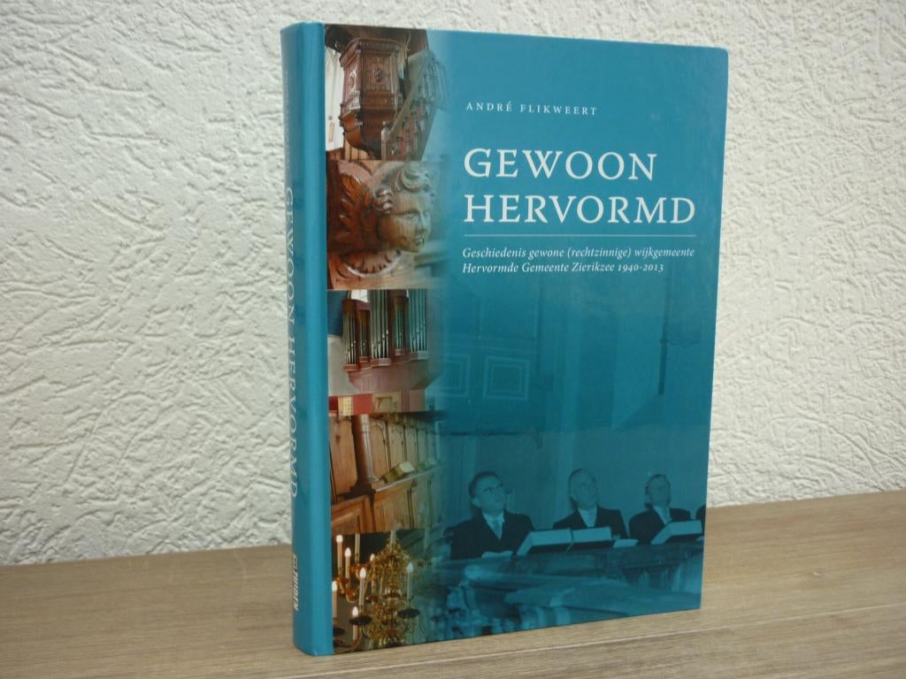 Andre Flikweert - Gewoon Hervormd, Ophalen of Verzenden, Gelezen, Christendom | Protestants