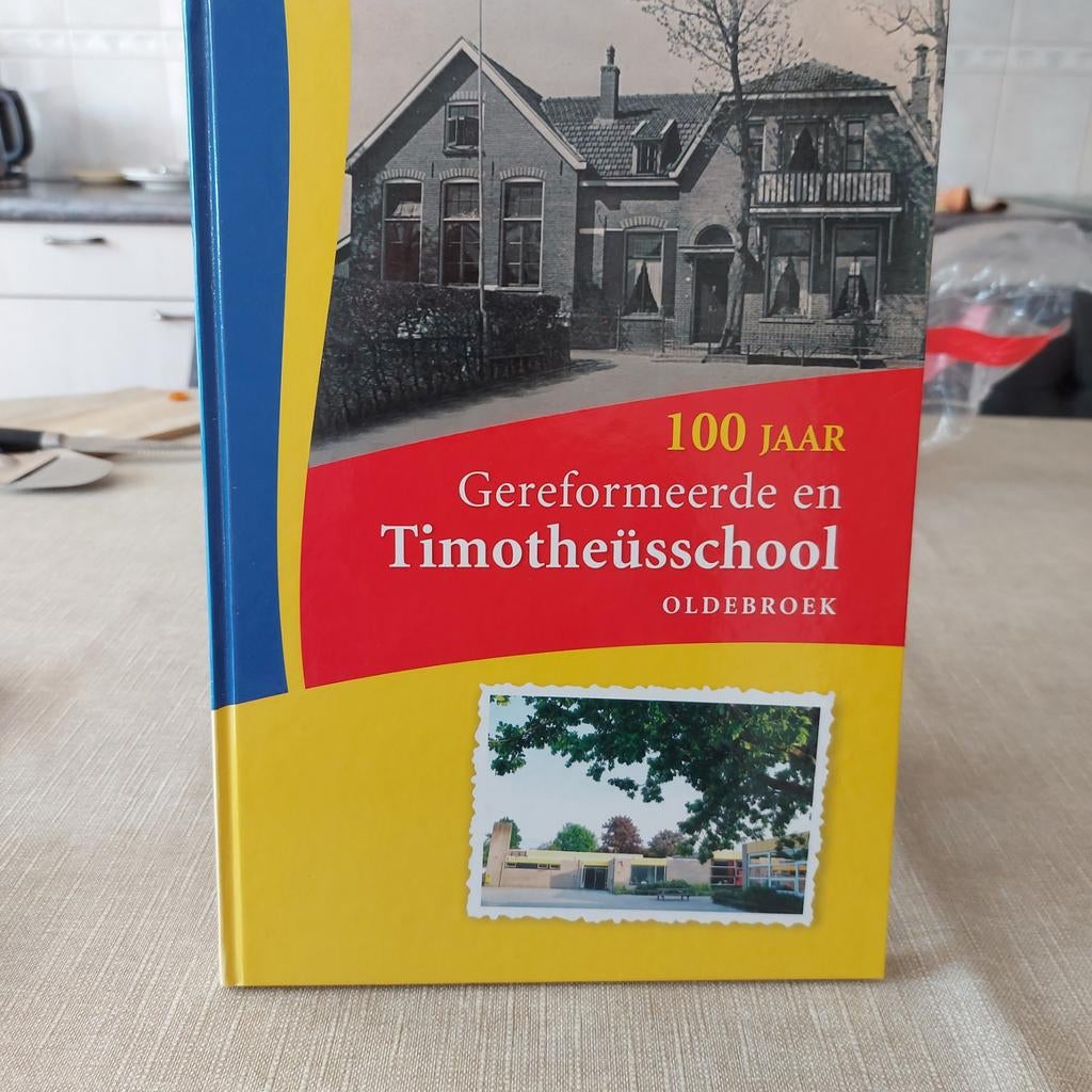 100 Jaar Gereformeerde en Timotheüsschool Oldebroek, Ophalen of Verzenden, Zo goed als nieuw, Onbekend