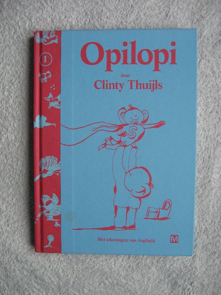 Clinty Thuijls (en Argibald) Opilopi (gebonden boek), Fictie algemeen, Clinty Thuijls (en Argibald), Ophalen of Verzenden, Zo goed als nieuw