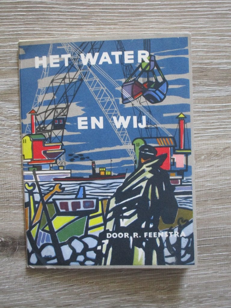 Het water en wij - R. Feenstra, Ophalen of Verzenden, Gelezen, Fictie algemeen