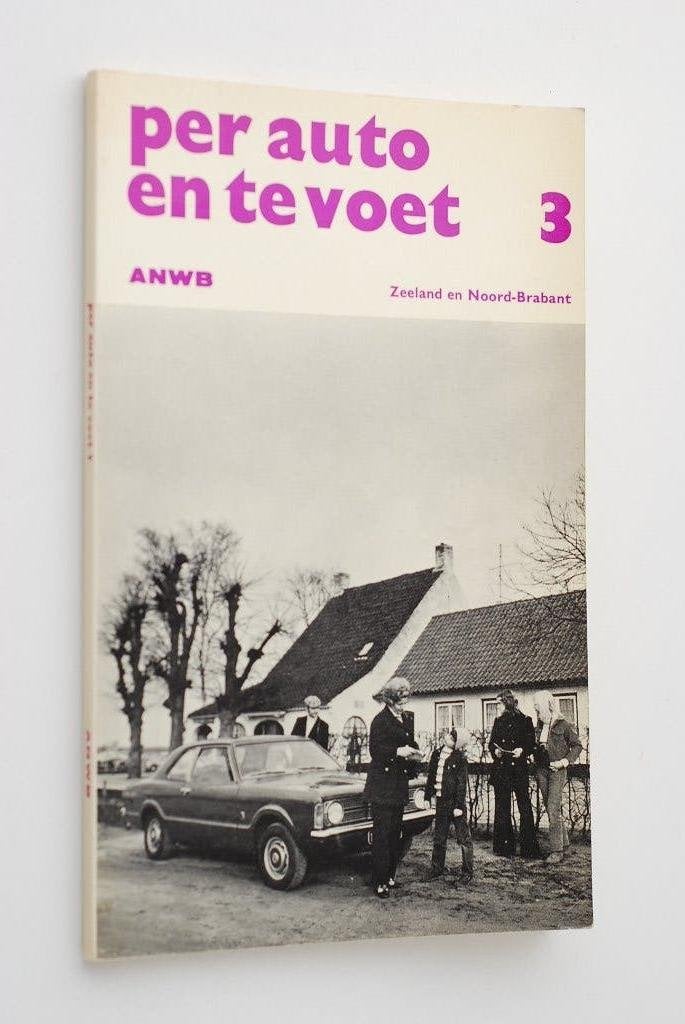 Zeeland en Noord-Brabant - Per auto en te voet ANWB jaren 70, Boeken, Zo goed als nieuw, ANWB, Benelux, Fiets- of Wandelgids