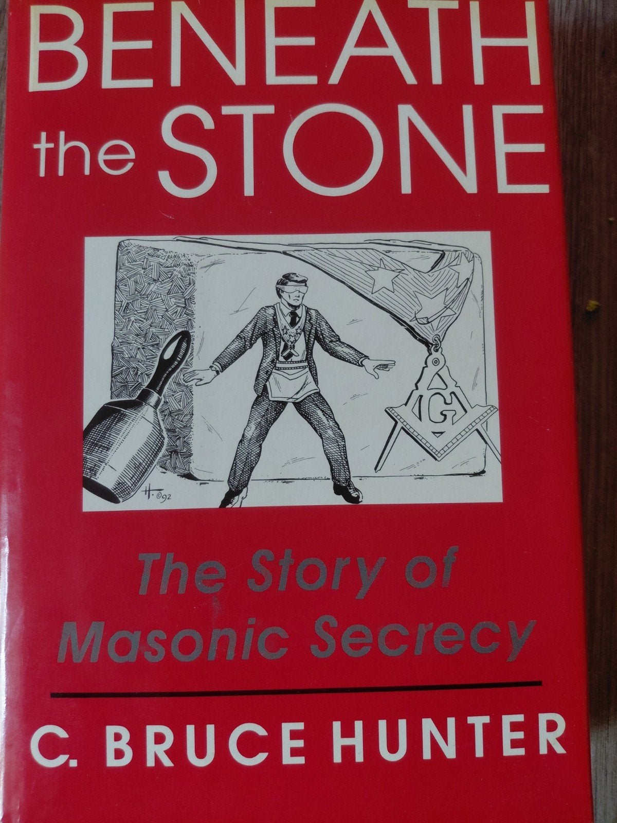 Beneath the Stone: The Story of Masonic Secrecy, Ophalen of Verzenden, Gelezen, C. Bruce Hunter, Amerika