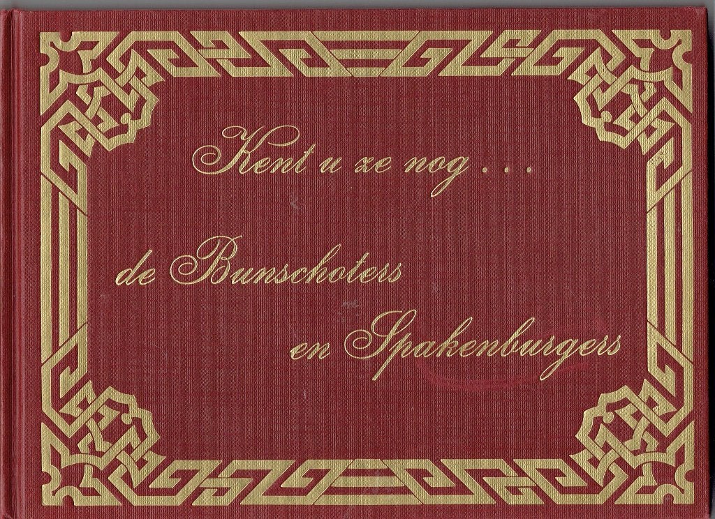 Kent u ze nog... de Bunschoters en Spakenburgers, Boeken, J Koelewijn, Ophalen of Verzenden, 20e eeuw of later, Gelezen