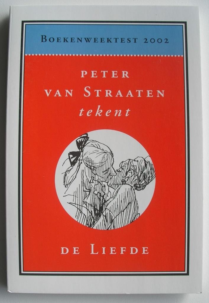 Peter van Straaten tekent De liefde -Boekenweektest 2002, Boeken, Ophalen of Verzenden, Zo goed als nieuw, Peter van Straaten