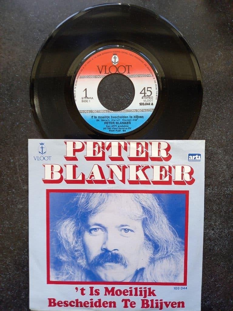 Peter Blanker - 't Is moeilijk bescheiden te blijven 1981, 7 inch, Ophalen of Verzenden, Zo goed als nieuw, Beschermende buitenhoes