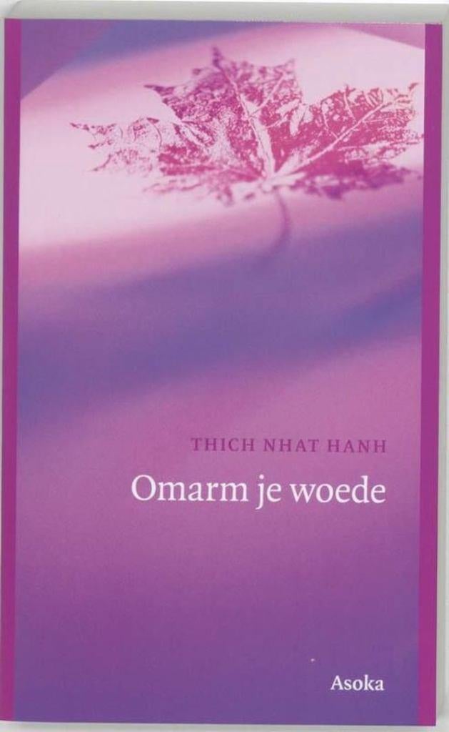 Thich Nhat Hanh Omarm je woede, Boeken, Ophalen of Verzenden, Nieuw, Spiritualiteit algemeen, Overige typen