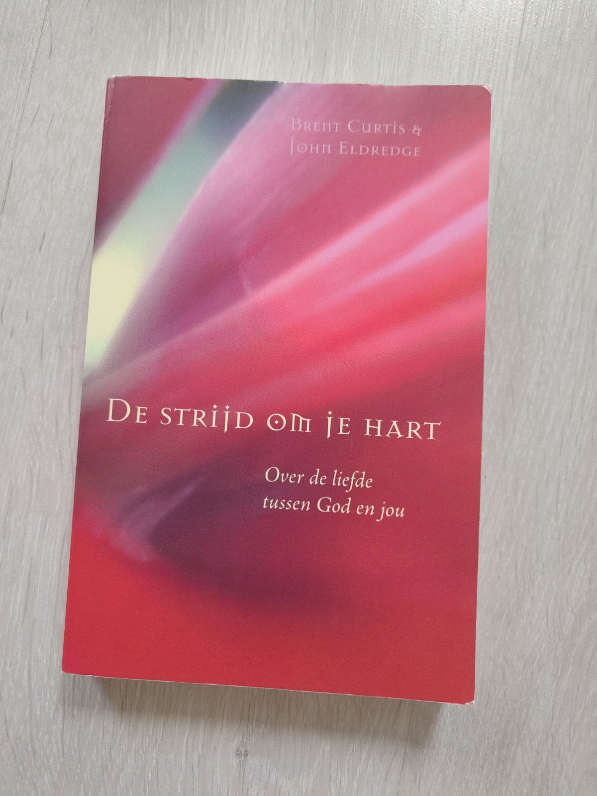 John Eldredge & Brent Curtis - De strijd om je hart, Boeken, Ophalen of Verzenden, Gelezen, John Eldredge, Brent Curtis, Christendom | Protestants