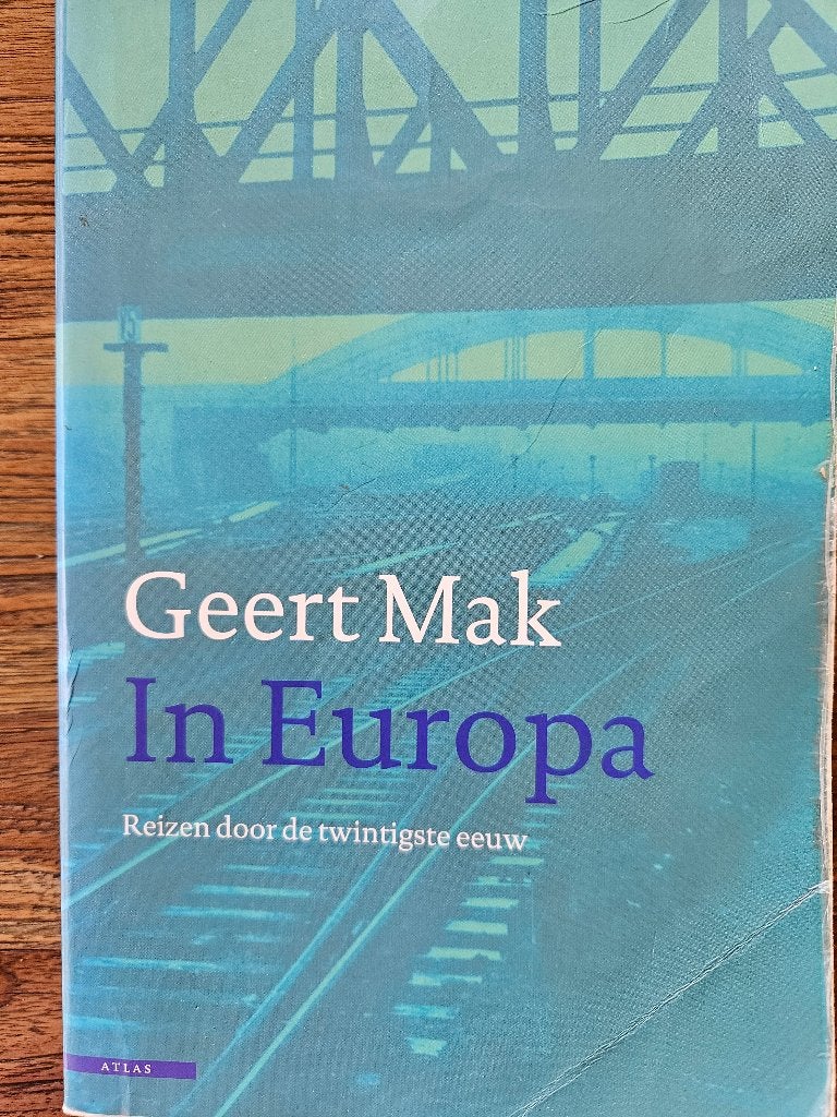Geert Mak 'In Europa ', Boeken, Ophalen of Verzenden, Gelezen, Geert Mak