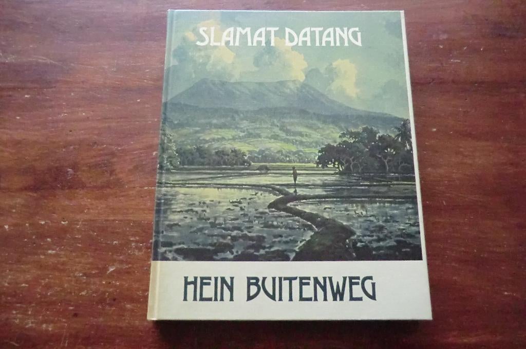 boek - Slamat Datang - Hein Buitenweg / Nederlands Indië, Boeken, Geschiedenis | Vaderland, Ophalen of Verzenden, Zo goed als nieuw