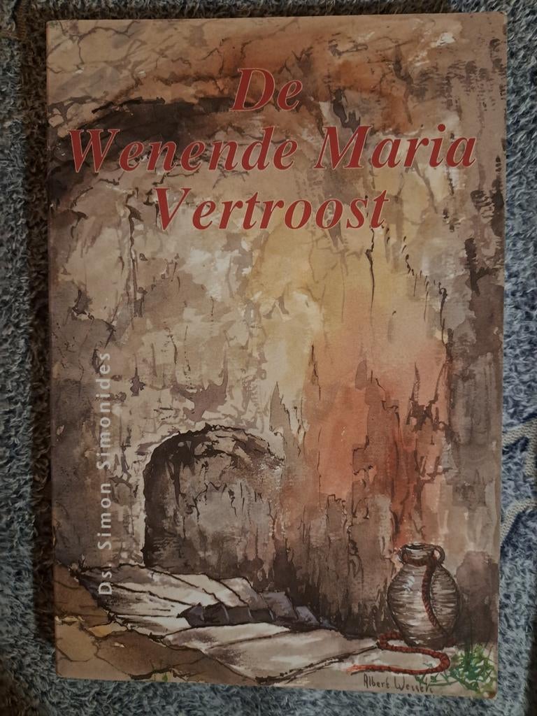 Boek De wenende Maria vertroost, Ophalen of Verzenden, Zo goed als nieuw, Ds Simon Simonides