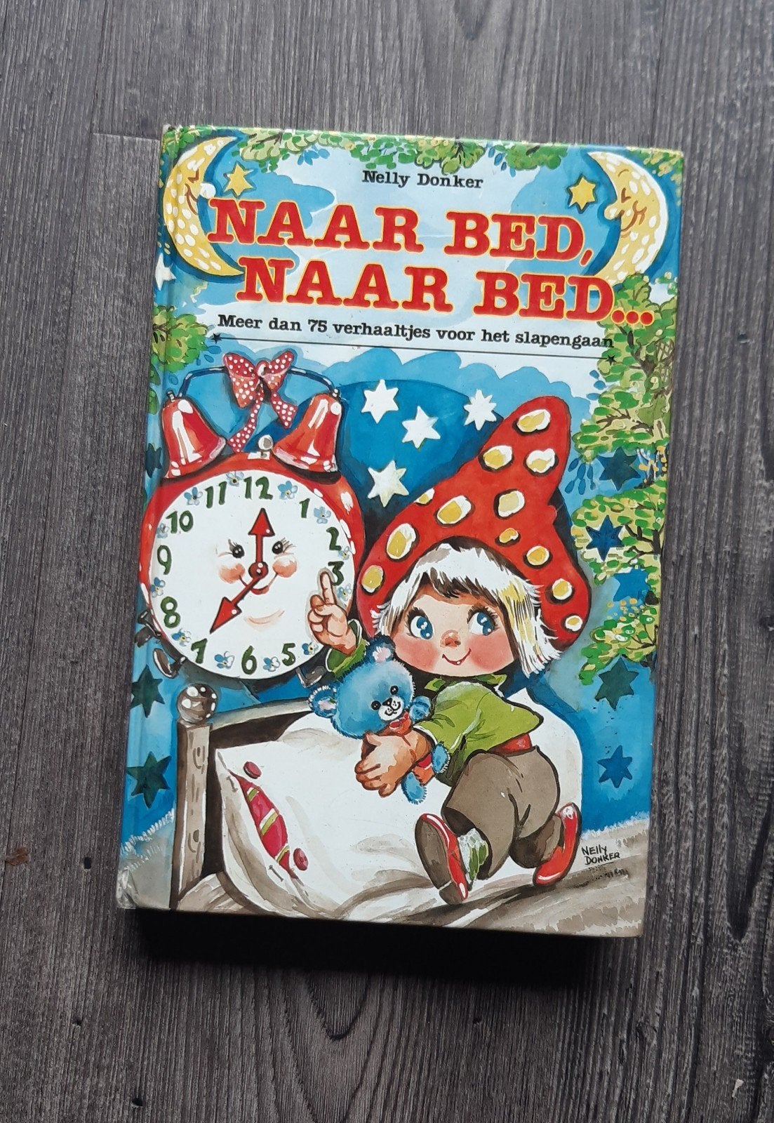 Naar Bed, Naar Bed... - Nelly Donker (1985), Ophalen of Verzenden, Nelly Donker, Sprookjes