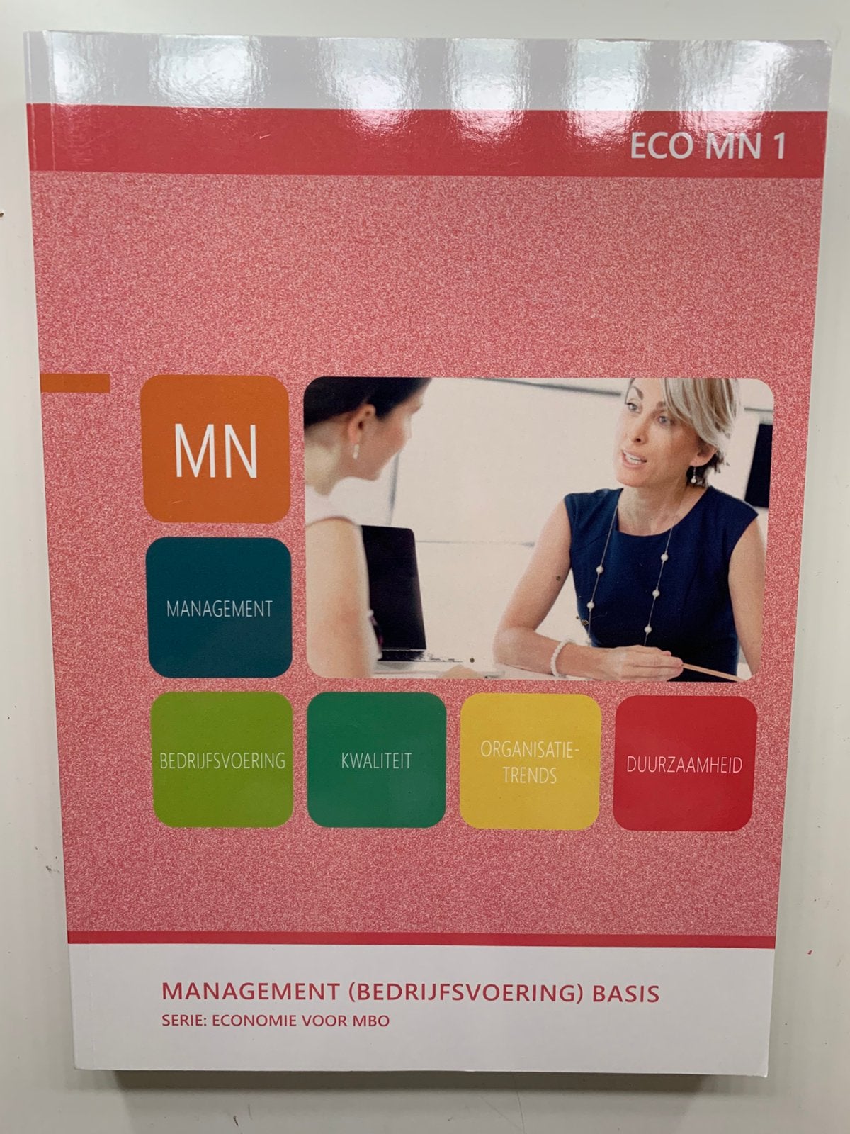 Management (bedrijfsvoering) basis, Boeken, Ophalen of Verzenden, Zo goed als nieuw, Economie
