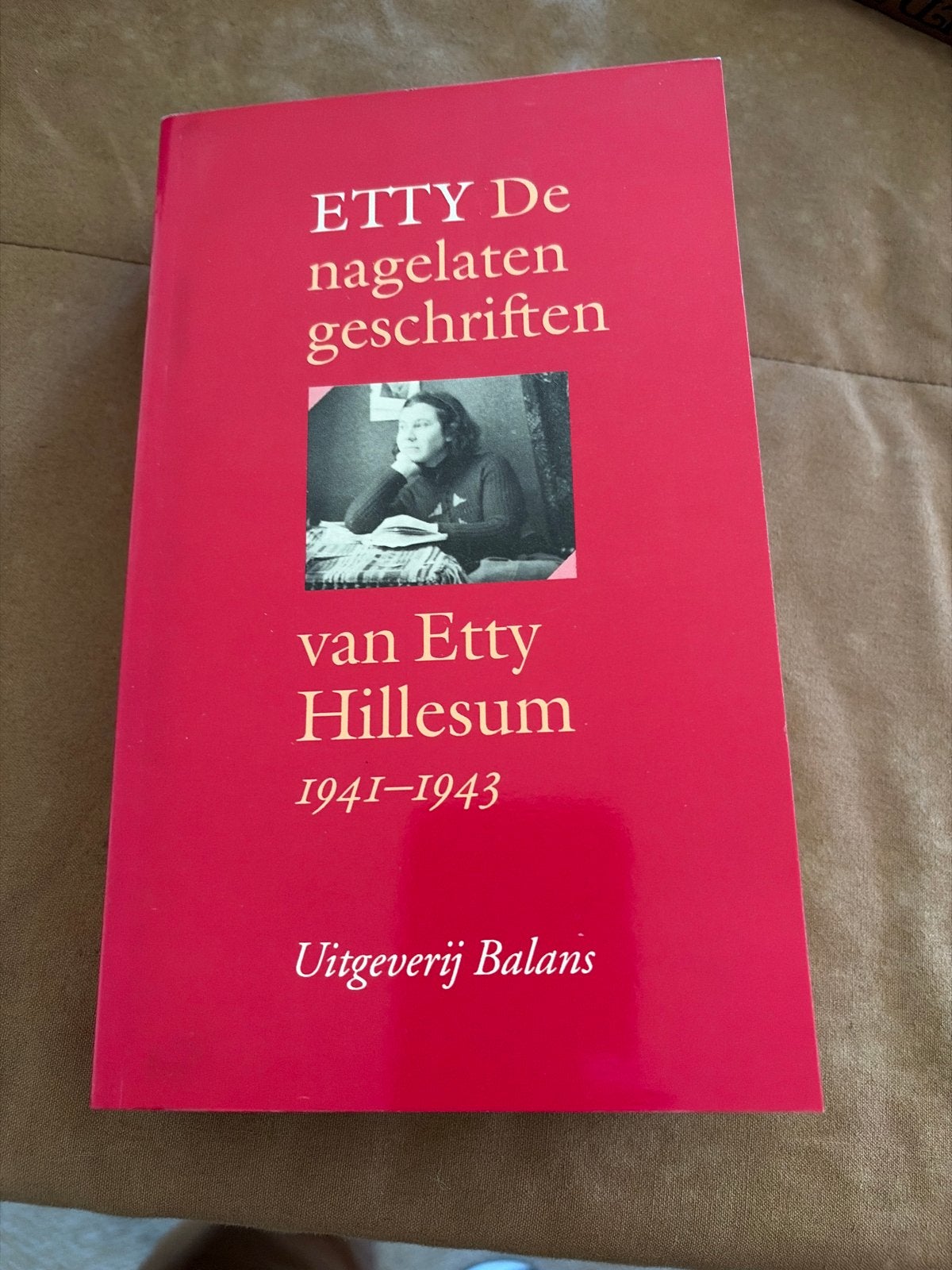 Etty Hillesum - De nagelaten geschriften 1941-1943, Ophalen of Verzenden, Zo goed als nieuw, Overige