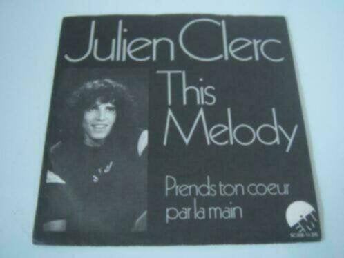 Julien Clerc met This Melody (1976) in goede staat, 7 inch, Ophalen of Verzenden, Zo goed als nieuw, Pop