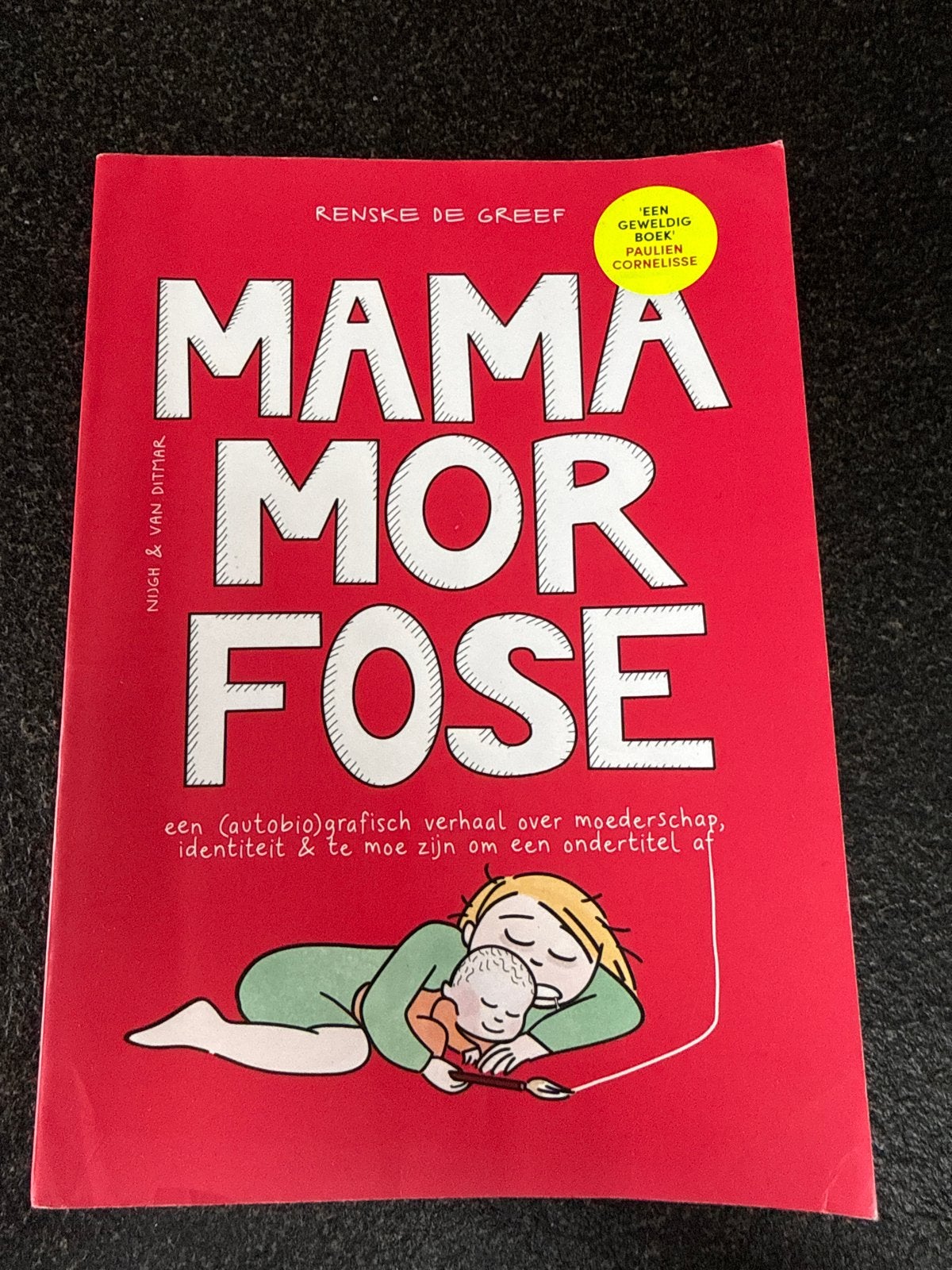 Renske de Greef - Mamamorfose, Ophalen of Verzenden, Zo goed als nieuw, Renske de Greef