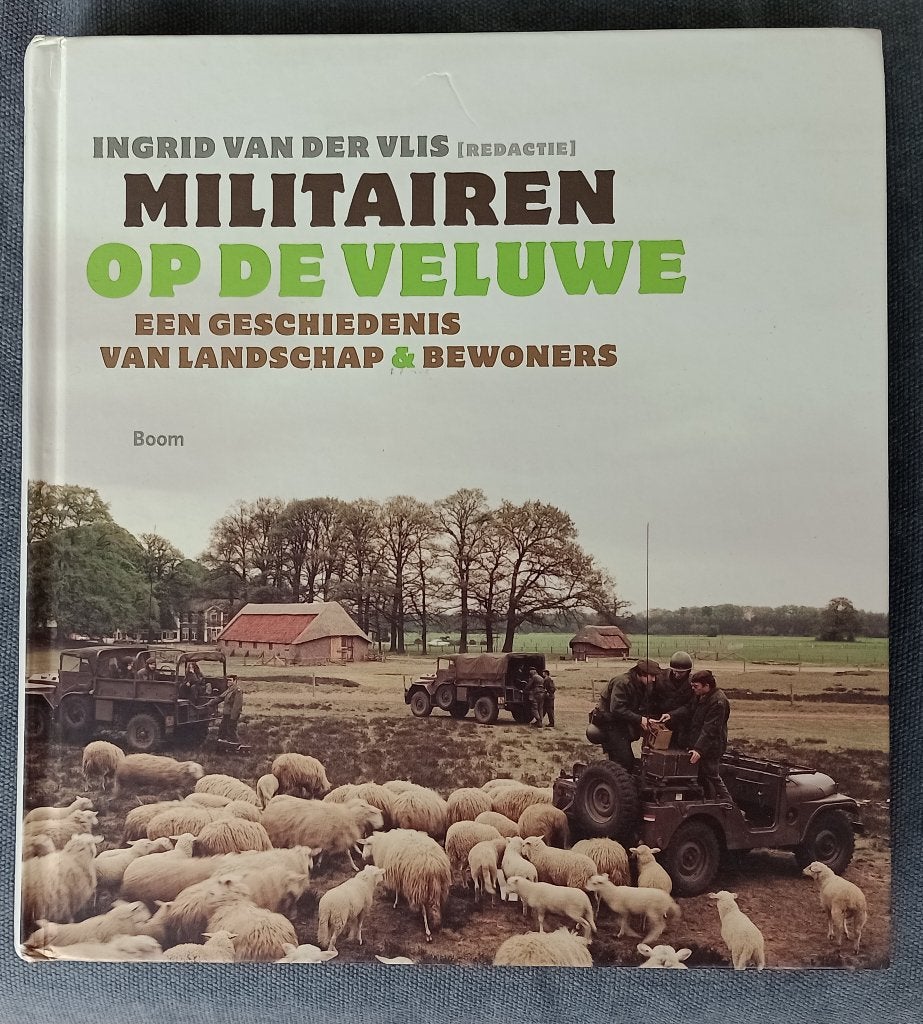Militairen op de Veluwe, Ophalen of Verzenden, Gelezen, Ingrid van der Vlis