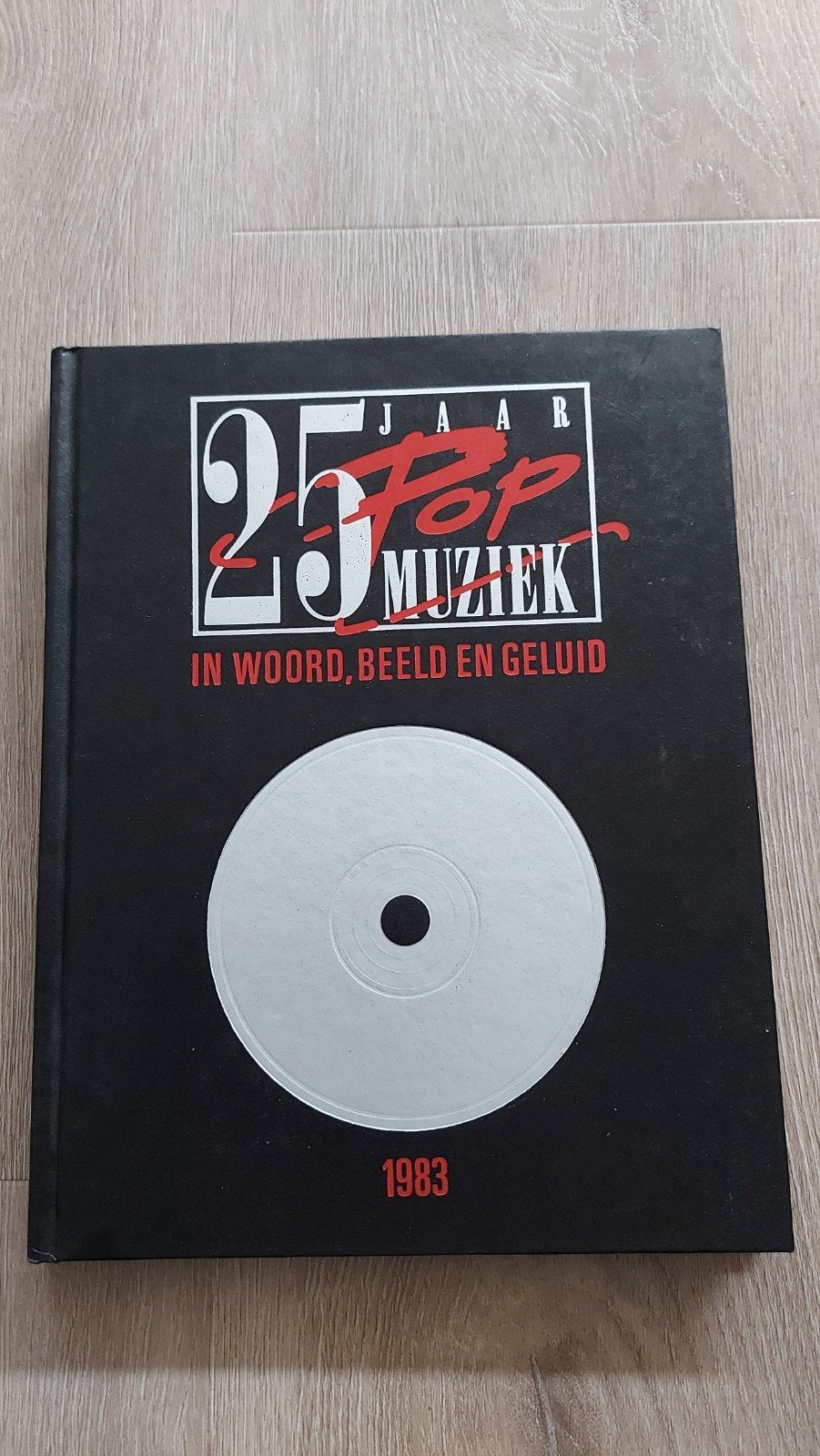 E: 25 Jaar Popmuziek: In Woord, Beeld en Geluid (1983), Ophalen of Verzenden