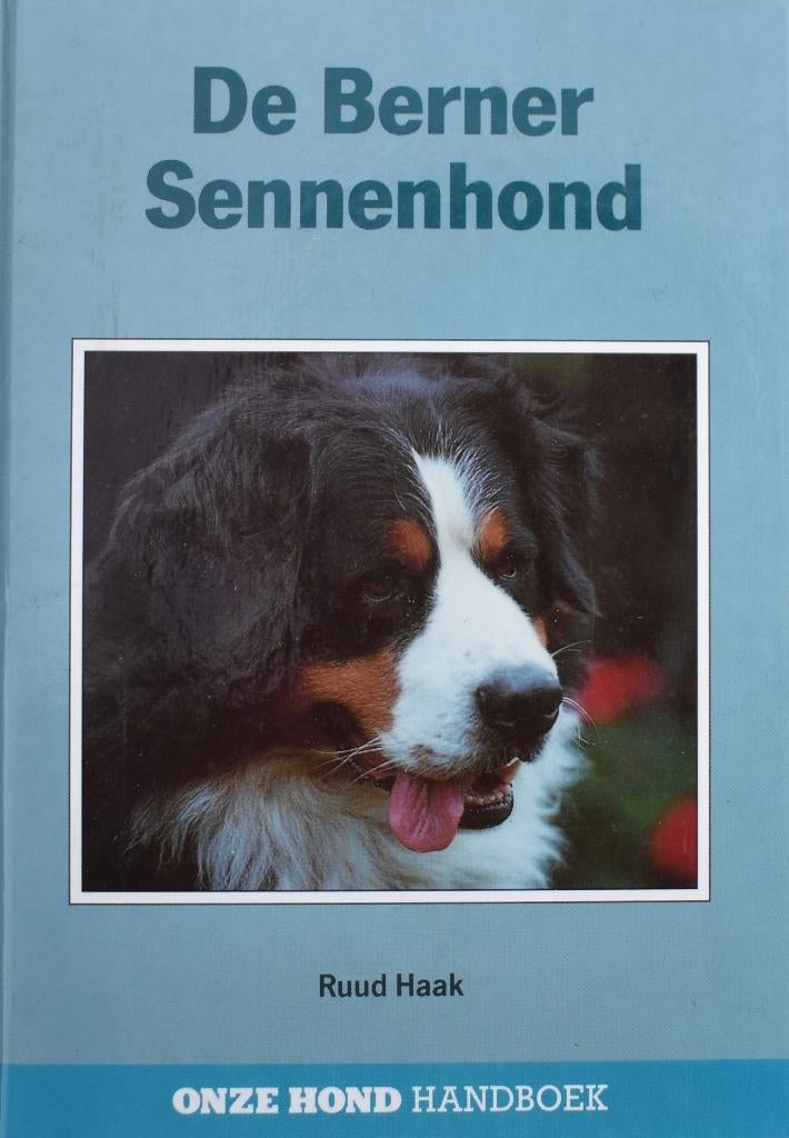 Ruud Haak: De Berner Sennenhond, Boeken, Ophalen of Verzenden, Zo goed als nieuw, Honden