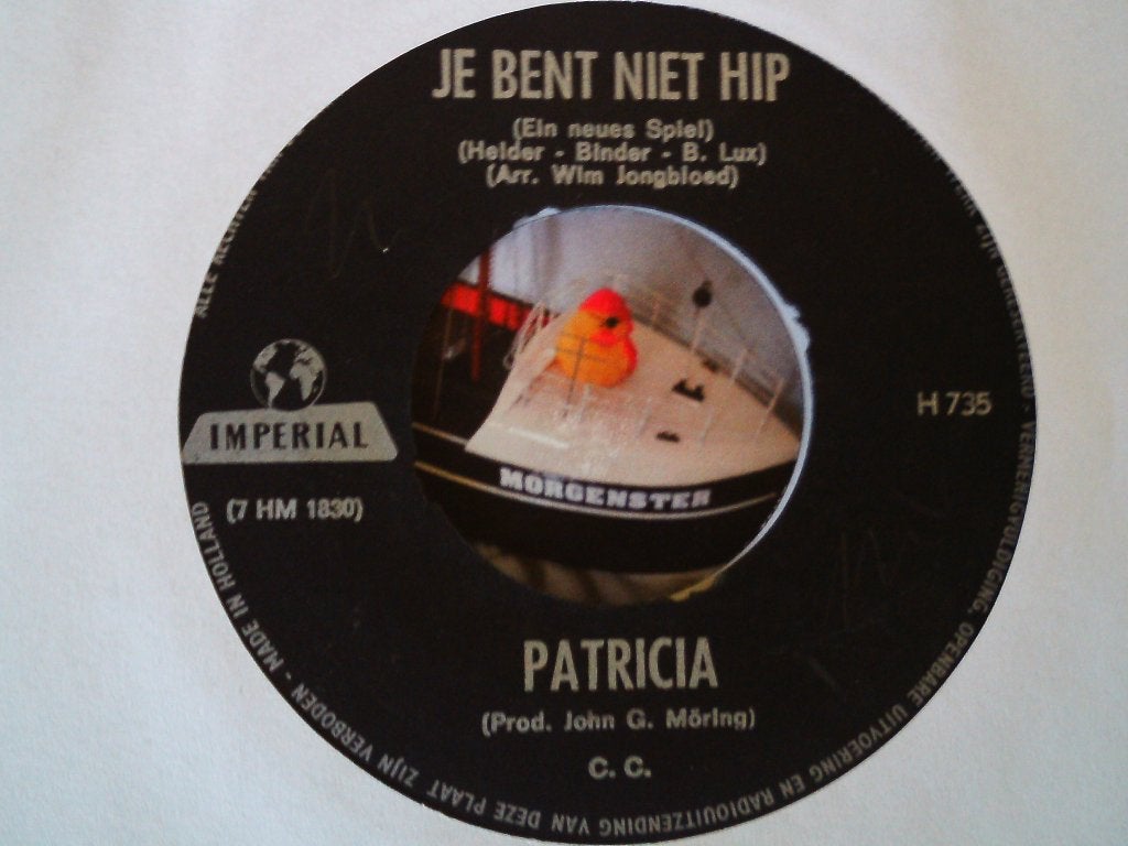 Patricia [Paay] - Je Bent Niet Hip  - Imperial 7 inch  5a, Cd's en Dvd's, 7 inch, Ophalen of Verzenden, Zo goed als nieuw, Beschermende buitenhoes