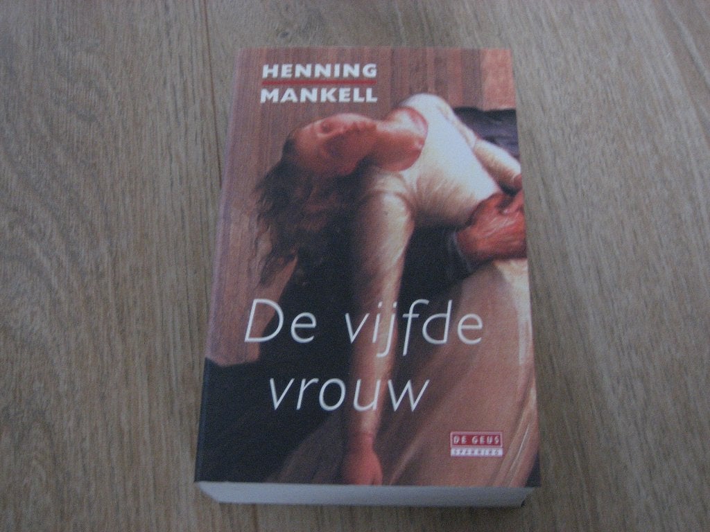 De vijfde vrouw - Henning Mankell, Ophalen, Gelezen, Henning Mankell