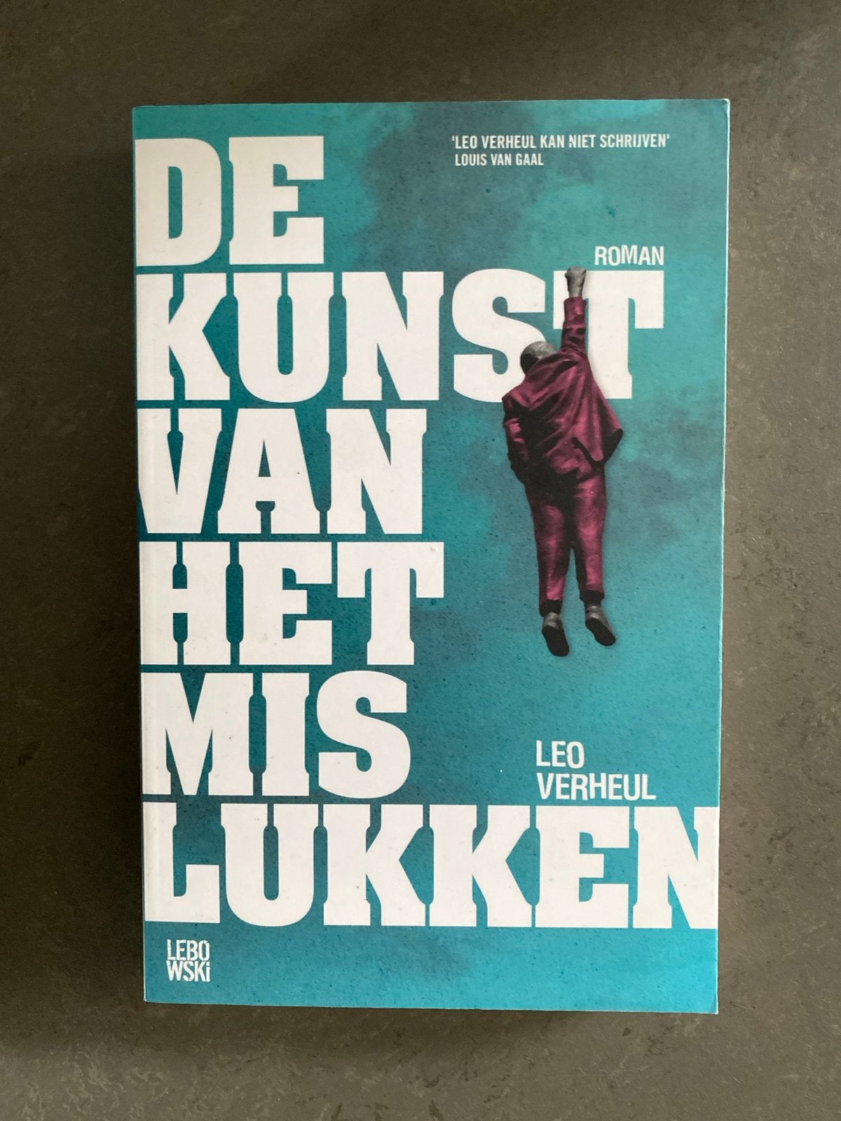 De Kunst van het Mislukken - Leo Verheul (Roman), Ophalen of Verzenden, Zo goed als nieuw, Nederland