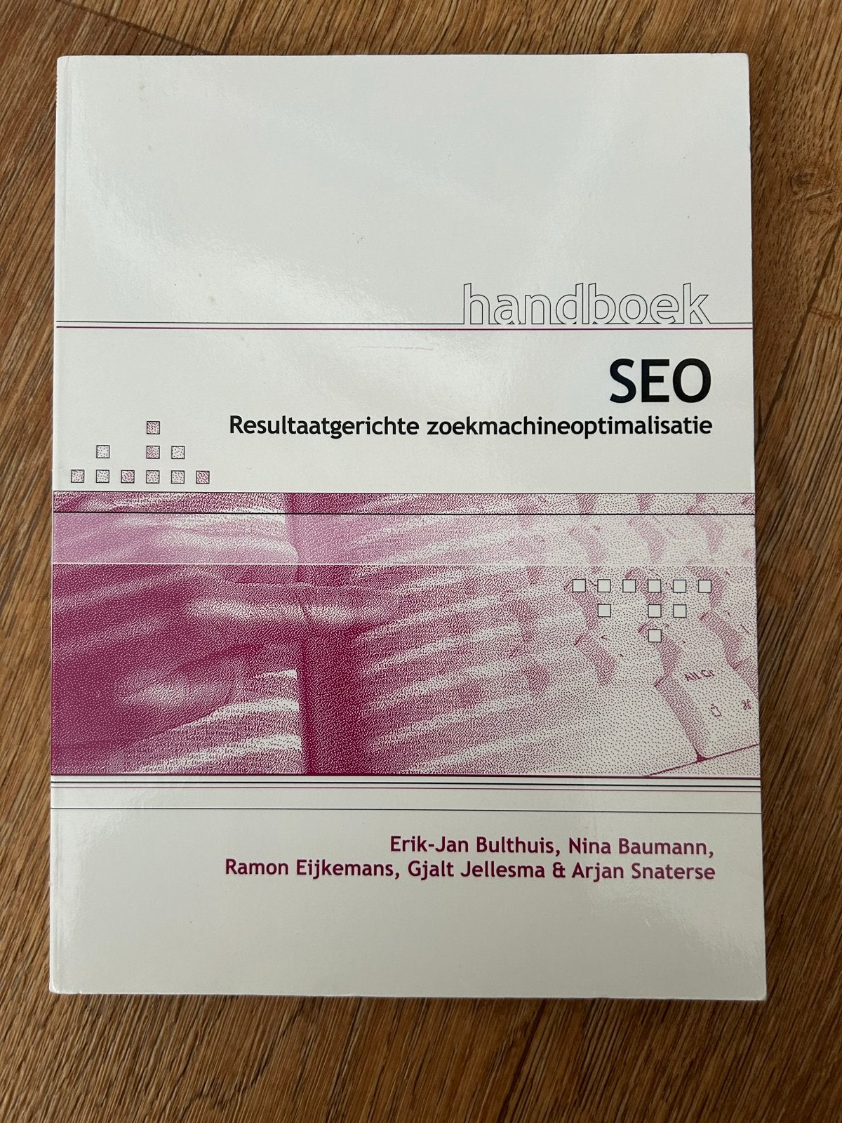 Handboek SEO: Resultaatgerichte zoekmachineoptimalisatie, Ophalen of Verzenden, Zo goed als nieuw