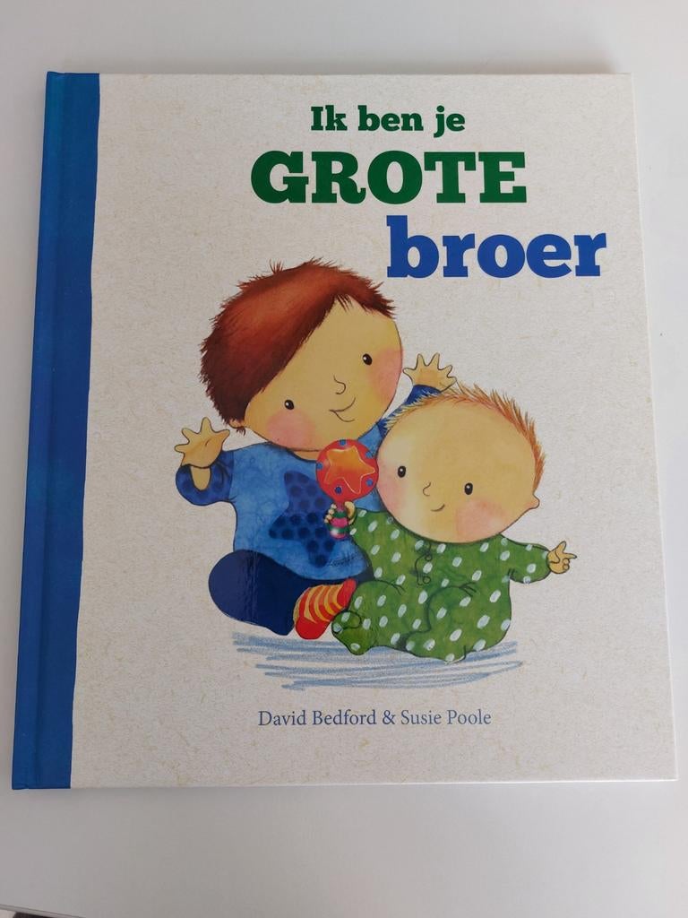 Ik ben je GROTE broer - David Bedford & Susie Poole, Boeken, Ophalen, Zo goed als nieuw, David Bedford & Susie Poole, Fictie algemeen