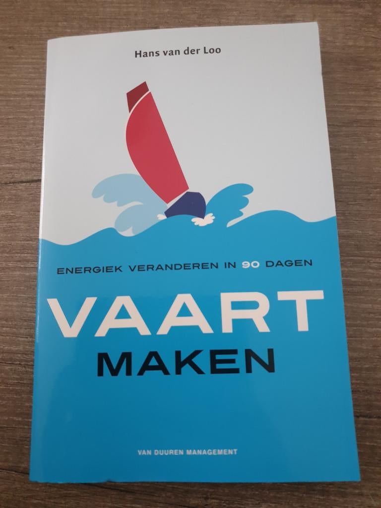 Vaart Maken Energie Veranderen in 90 Dagen - Hans van der L, Boeken, Ophalen of Verzenden, Gelezen, Hans van der Loo