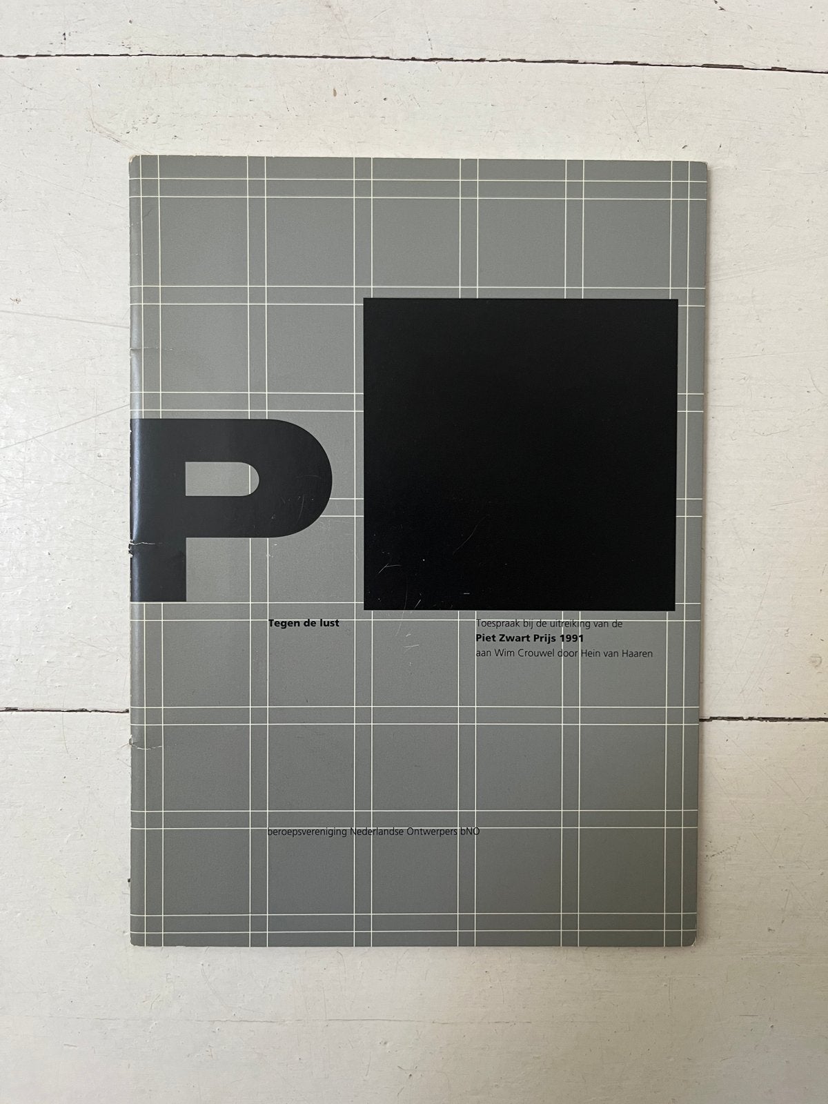 Tegen de Lust Toespraak Wim Crouwel Piet Zwart Prijs, Ophalen of Verzenden, Zo goed als nieuw