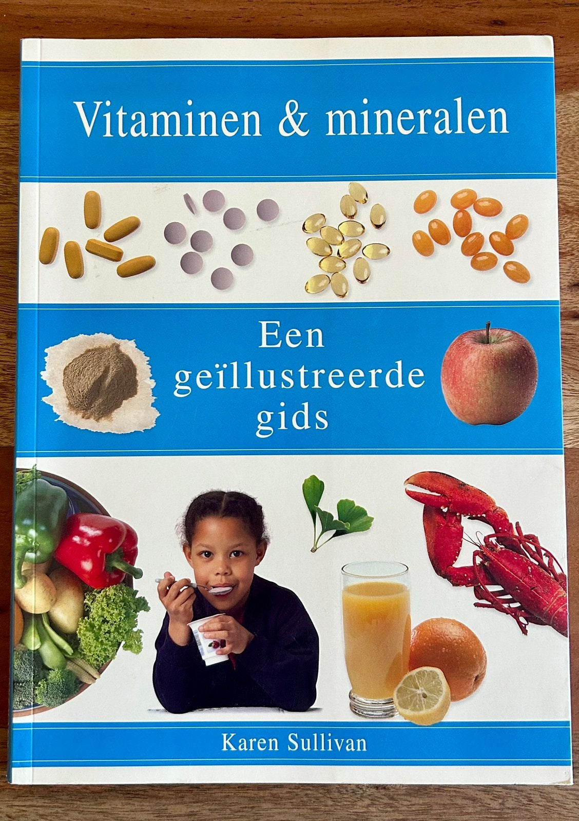 Karen Sullivan - Vitaminen & mineralen, Boeken, Gezondheid, Dieet en Voeding, Karen Sullivan, Zo goed als nieuw, Overige typen