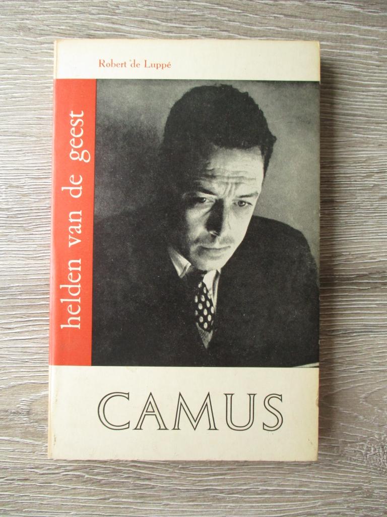 Helden van de geest - Camus - Robert de Luppé, Boeken, Ophalen of Verzenden, Gelezen