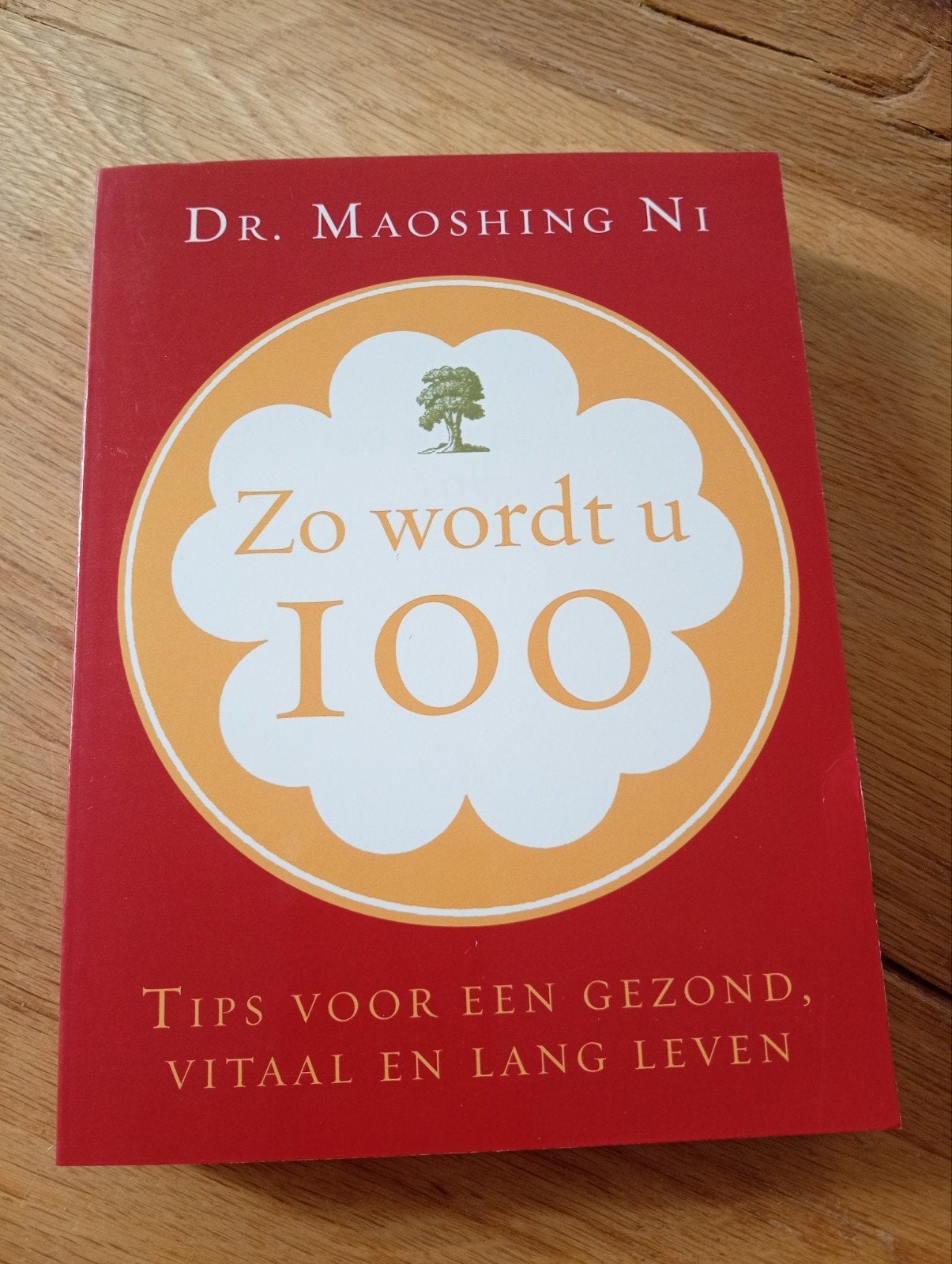 Zo wordt u 100: Tips voor een gezond, vitaal en lang leven, Boeken, Gelezen, Ophalen of Verzenden, Gezondheid en Conditie, Dr. Maoshing Ni