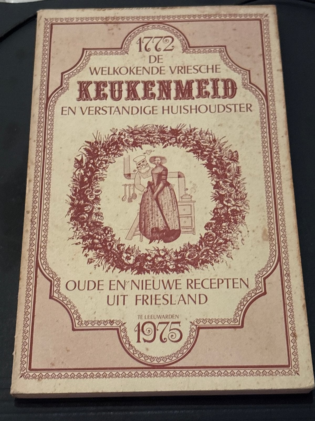De Welkokende Vriesche Keukenmeid - Oude en Nieuwe Recepten, Ophalen, Gelezen, Nederland en België, Voorgerechten en Soepen