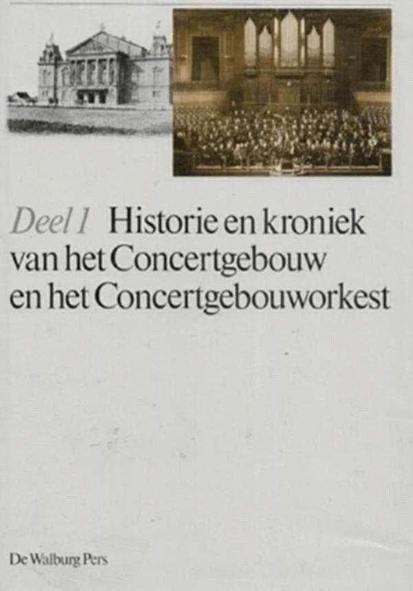 Historie en kroniek van het Concertgebouw en het concertgebo, Ophalen of Verzenden, Zo goed als nieuw, Architectuur algemeen
