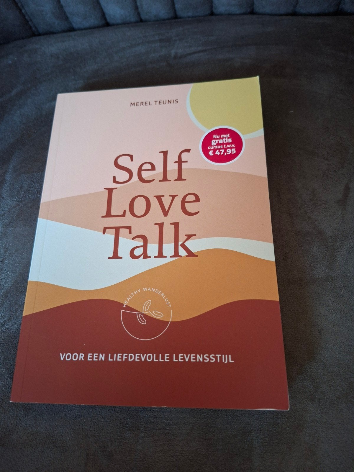 Self Love Talk - Merel Teunis - Voor een liefdevolle leve, Ophalen of Verzenden, Zo goed als nieuw, Merel Teunis