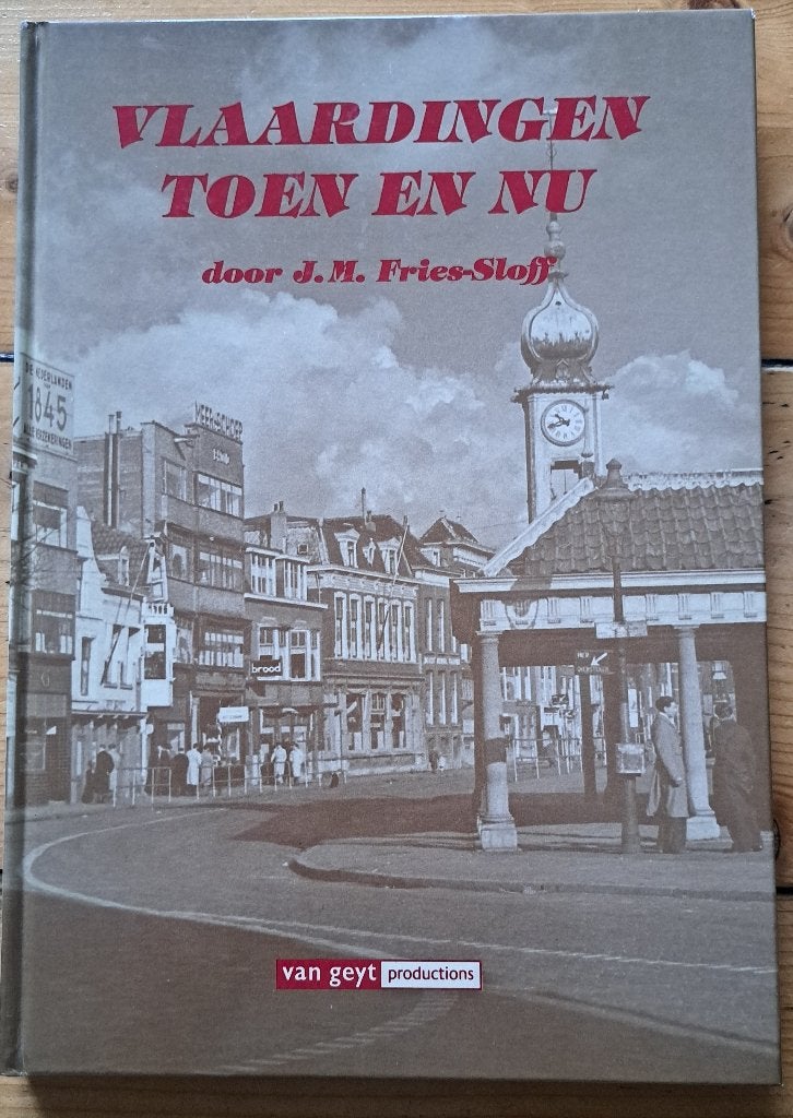 VLAARDINGEN TOEN EN NU -JM Fries-Sloff - 1994, Boeken, Ophalen of Verzenden, Gelezen, JM Fries-Sloff