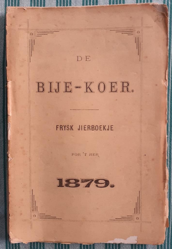 De Bije-Koer 1879 Frysk Jierboekje J. Telenga, Ophalen of Verzenden, Gelezen, J. Telenga