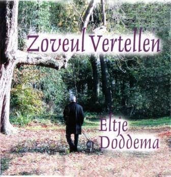 Eltje Doddema - Zoveul vertellen - groningen dialect, Ophalen of Verzenden, Zo goed als nieuw, Streekmuziek, Album
