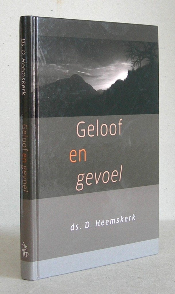 Ds. D. Heemskerk: Geloof en gevoel., Christendom | Protestants, Ophalen of Verzenden, Zo goed als nieuw, Ds. D. Heemskerk