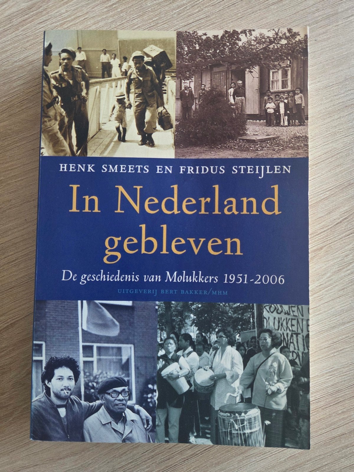 In Nederland gebleven: Molukkers 1951-2006, Boeken, Europa, Ophalen of Verzenden, Henk Smeets en Fridus Steijlen, 20e eeuw of later