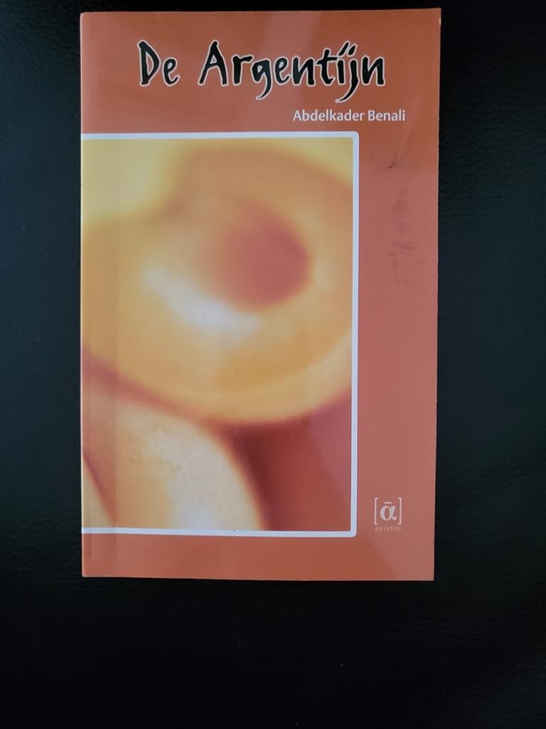 De Argentijn - Abdelkader Benali (Roman), Ophalen, Zo goed als nieuw, Abdelkader Benali, Nederland
