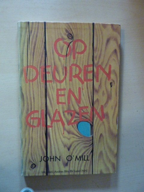 John O' Mill - Op deuren en glazen, Verzenden, Gelezen