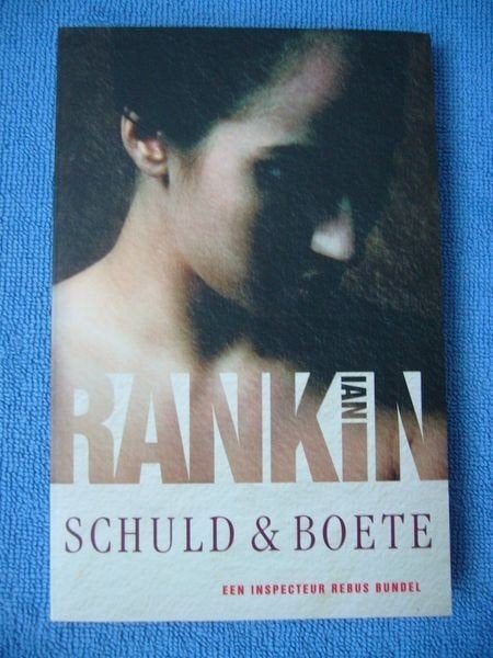 Ian Rankin Schuld & Boete inspecteur Rebus nieuw boek, Ophalen of Verzenden, Nieuw
