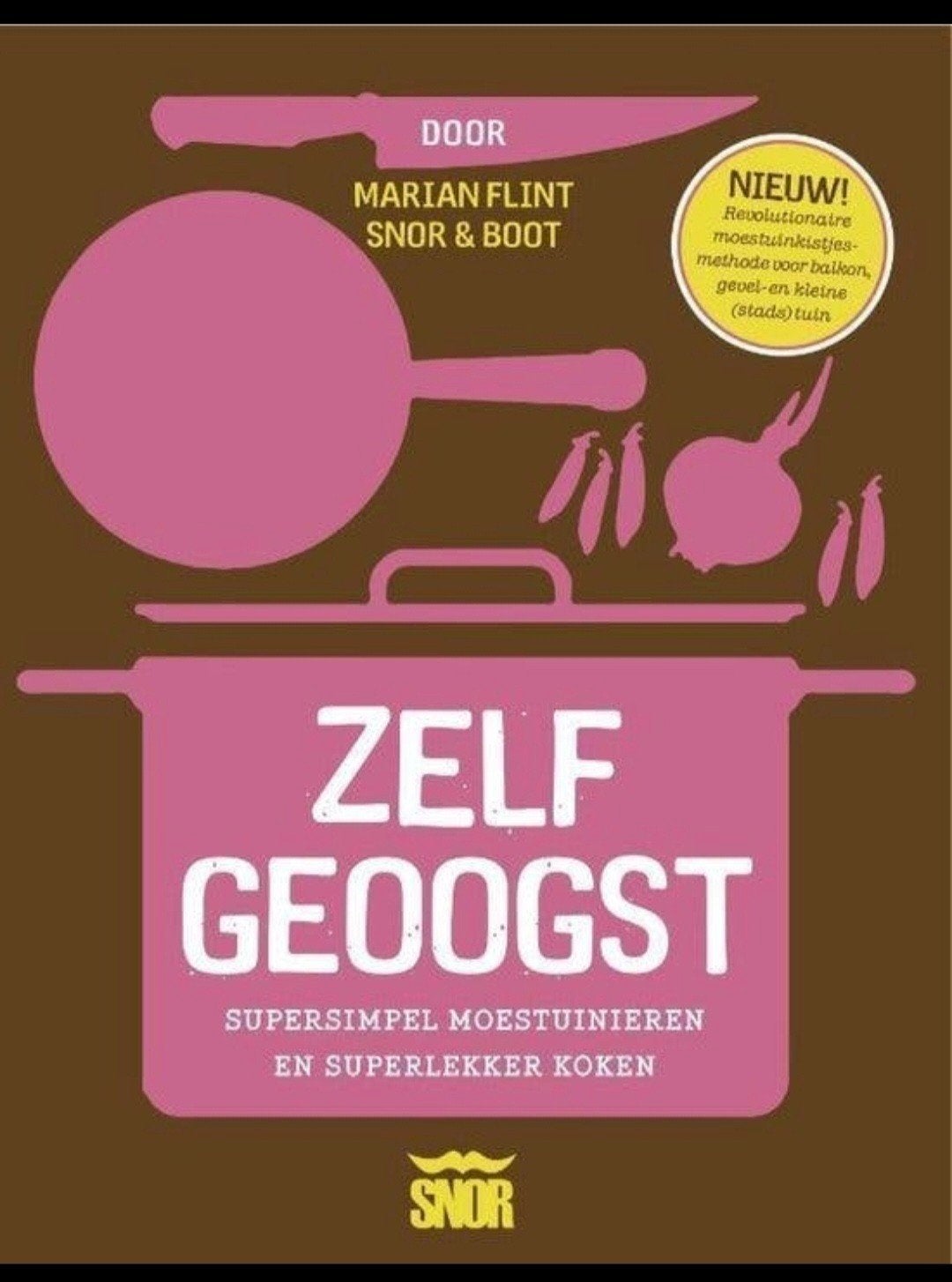 Zelf Geoogst - Marian Flint

Volop Eten Uit School- En Achte, Verzenden, Zo goed als nieuw