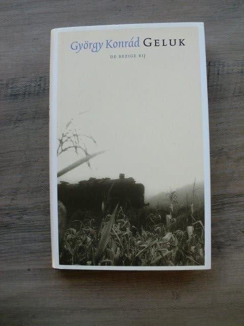 György Konrád - Geluk (Hardcover met stofomslag) Nieuw!, Ophalen of Verzenden, Nieuw