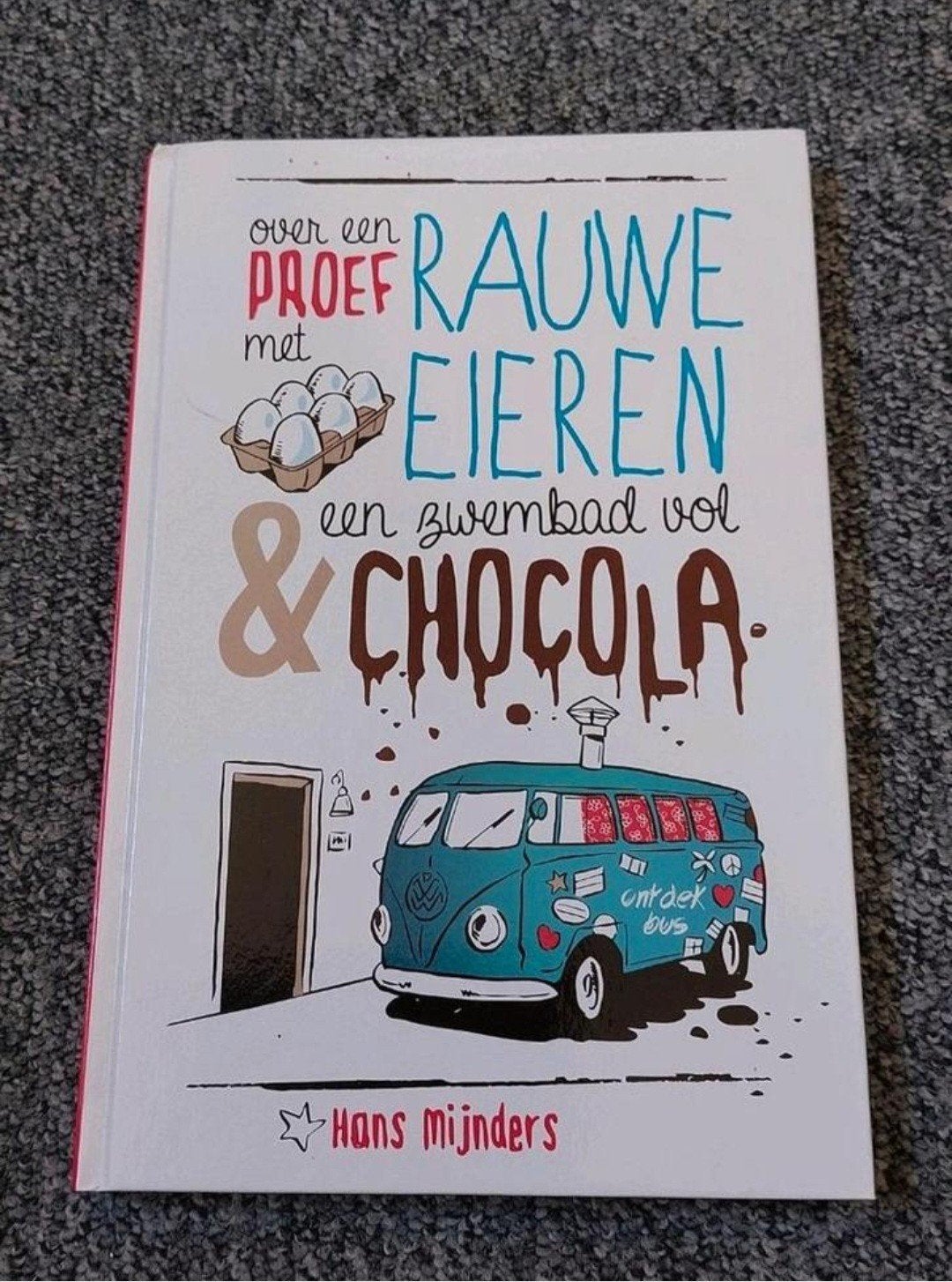 Over een proef met rauwe eieren & een zwembad vol chocola, Ophalen of Verzenden, Nieuw, Hans Mijnders