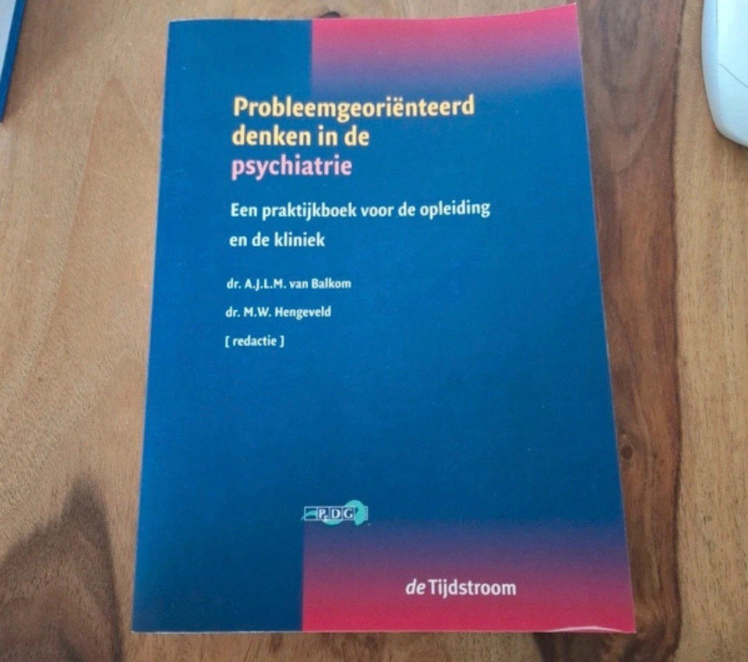 Probleemgeoriënteerd denken in de psychiatrie, Boeken, Studieboeken en Cursussen, Dr. A.J.L.M. van Balkom, dr. M.W. Hengeveld